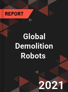 Global Demolition Robots Market