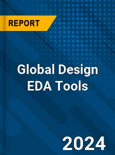 Global Design EDA Tools Industry