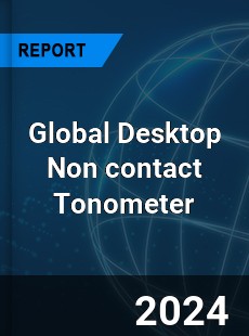 Global Desktop Non contact Tonometer Industry