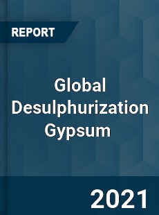 Global Desulphurization Gypsum Market