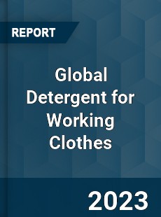 Global Detergent for Working Clothes Industry