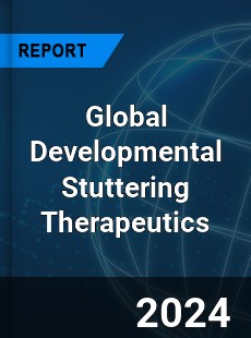 Global Developmental Stuttering Therapeutics Industry