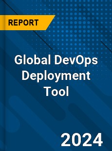 Global DevOps Deployment Tool Industry