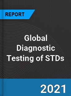 Global Diagnostic Testing of STDs Market