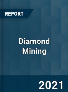 Global Diamond Mining Market