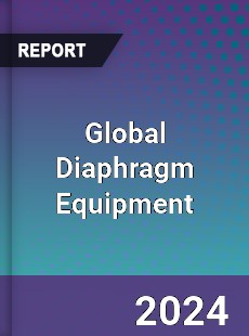 Global Diaphragm Equipment Industry