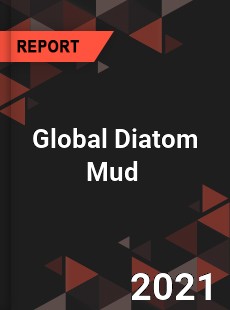 Global Diatom Mud Market