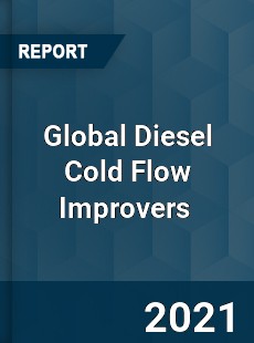 Global Diesel Cold Flow Improvers Market