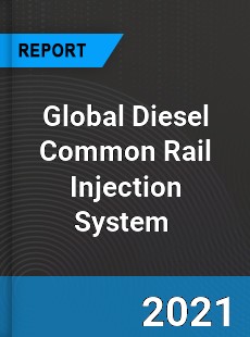 Global Diesel Common Rail Injection System Market