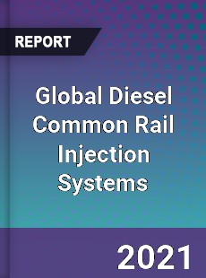 Global Diesel Common Rail Injection Systems Market