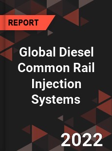 Global Diesel Common Rail Injection Systems Market