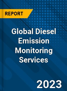 Global Diesel Emission Monitoring Services Industry