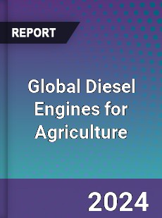 Global Diesel Engines for Agriculture Industry