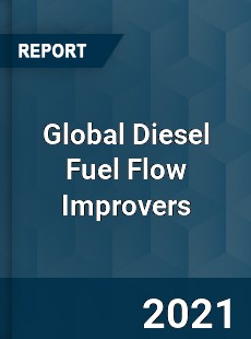 Global Diesel Fuel Flow Improvers Industry