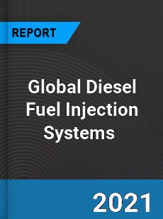 Global Diesel Fuel Injection Systems Market