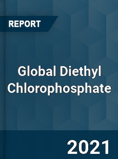 Global Diethyl Chlorophosphate Market