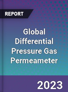 Global Differential Pressure Gas Permeameter Industry