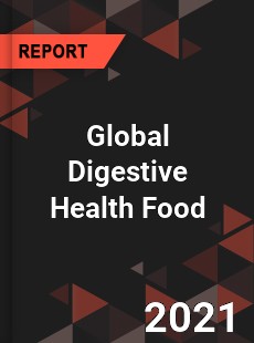 Global Digestive Health Food Market