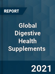 Global Digestive Health Supplements Market