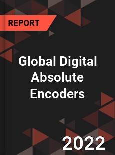 Global Digital Absolute Encoders Market