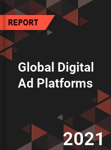 Global Digital Ad Platforms Market