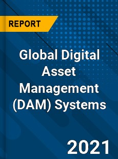 Global Digital Asset Management Systems Market