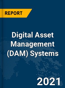 Global Digital Asset Management Systems Market