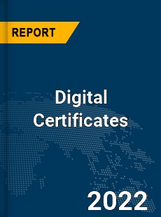 Global Digital Certificates Market