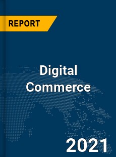 Global Digital Commerce Market