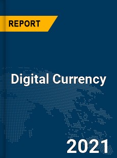 Global Digital Currency Market