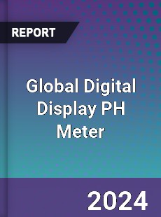 Global Digital Display PH Meter Industry