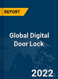 Global Digital Door Lock Market