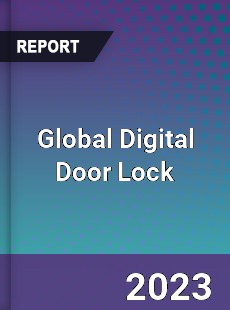 Global Digital Door Lock Market