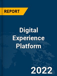 Global Digital Experience Platform Market