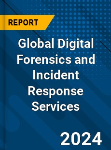 Global Digital Forensics and Incident Response Services Market