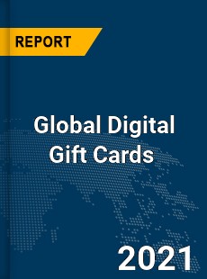 Global Digital Gift Cards Market