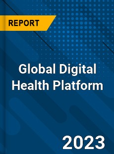 Global Digital Health Platform Industry