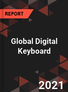 Global Digital Keyboard Market