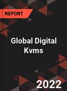 Global Digital Kvms Market