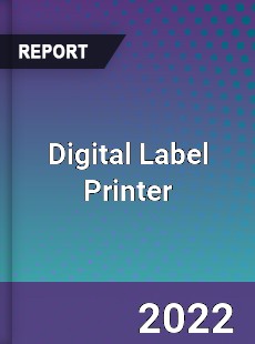 Global Digital Label Printer Market