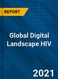 Global Digital Landscape HIV Market