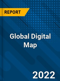 Global Digital Map Market