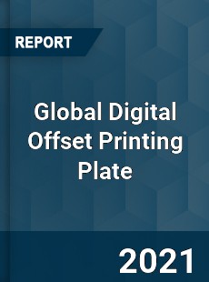 Global Digital Offset Printing Plate Market