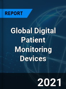 Global Digital Patient Monitoring Devices Market