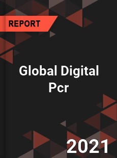 Global Digital Pcr Market