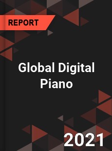 Global Digital Piano Market