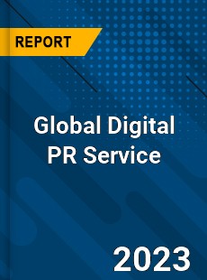 Global Digital PR Service Industry