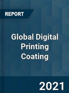 Global Digital Printing Coating Market