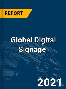 Global Digital Signage Market