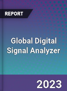 Global Digital Signal Analyzer Industry